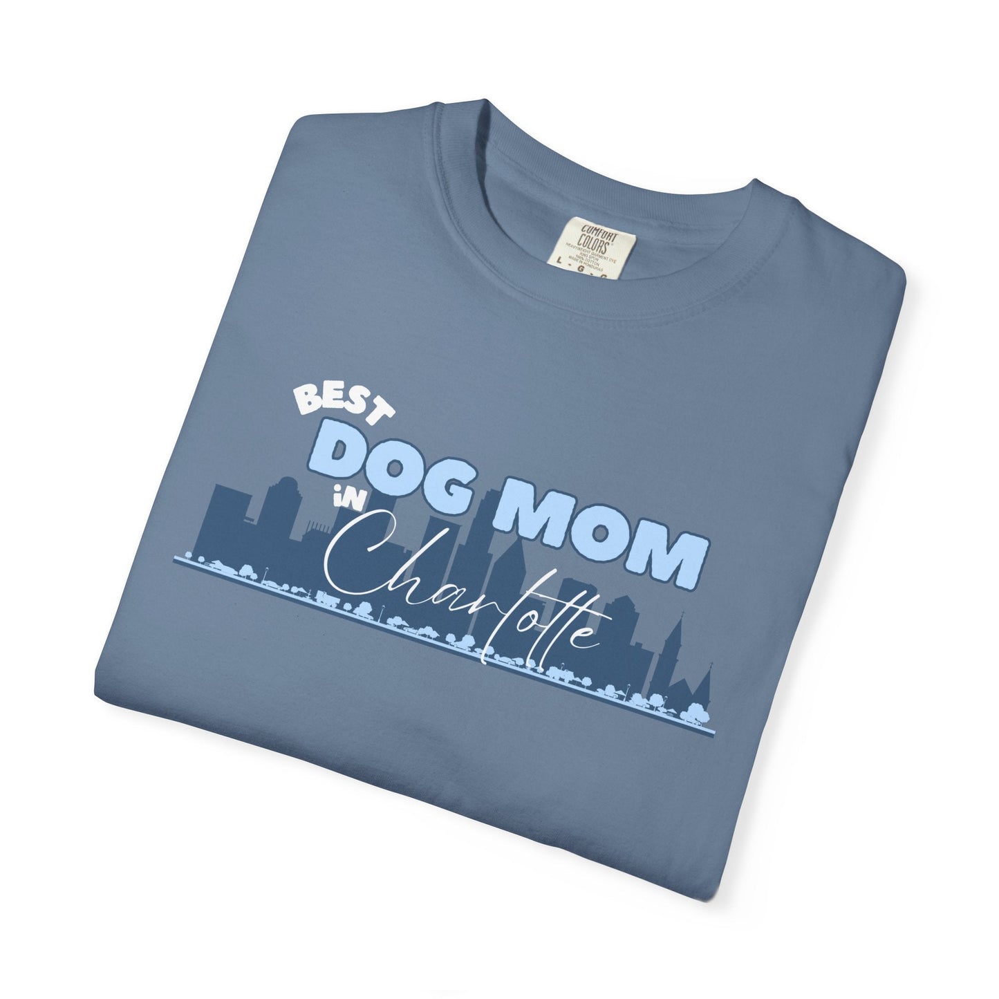 Best Dog Mom in Charlotte T-shirt - Billy