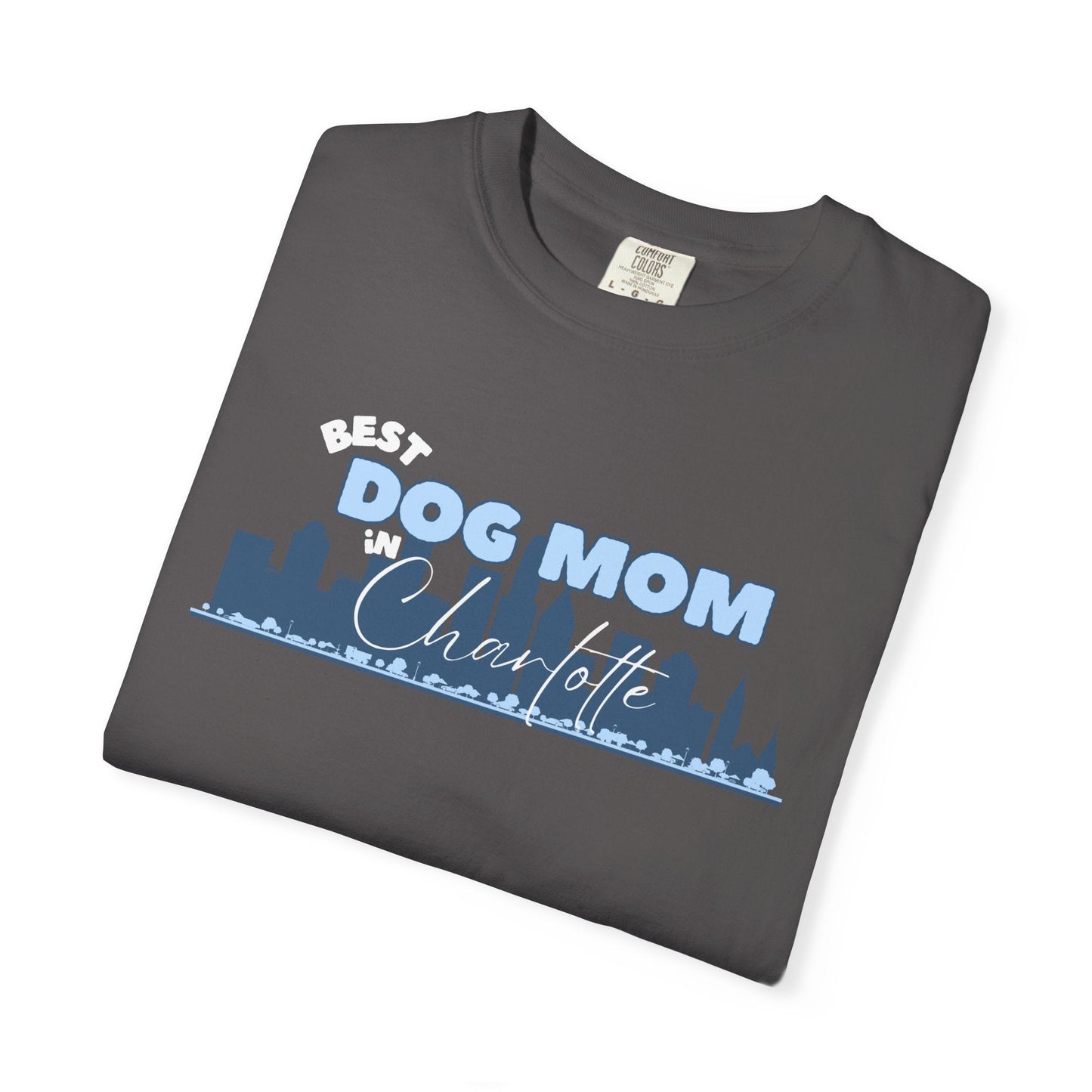 Best Dog Mom in Charlotte T-shirt - Billy