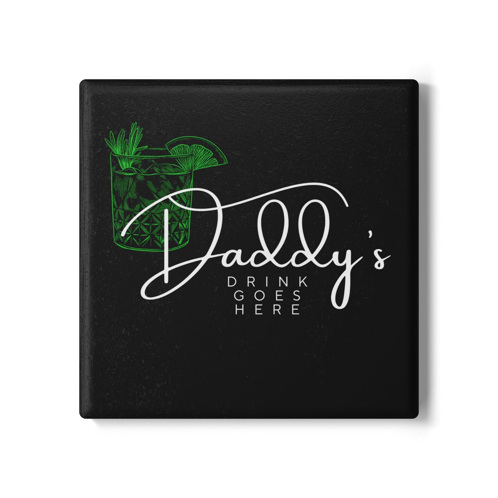 Daddy's Drink Goes Here Coaster - Green, Gold & Blue - Billy