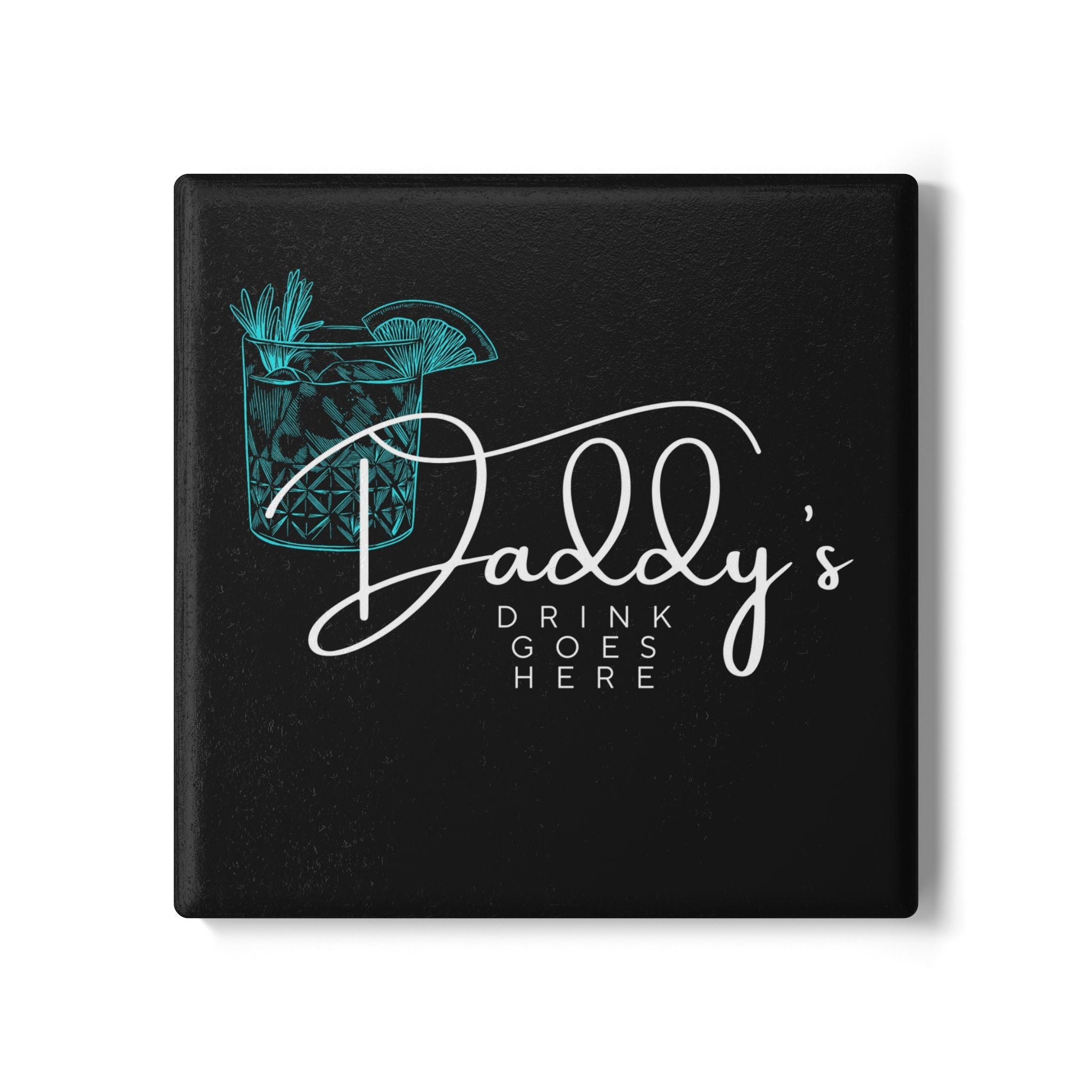 Daddy's Drink Goes Here Coaster - Green, Gold & Blue - Billy
