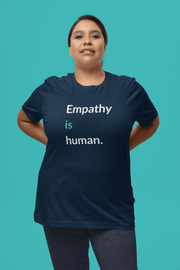 Empathy is Human Unisex T-Shirt - Billy