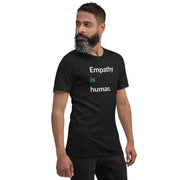 Empathy is Human Unisex T-Shirt - Billy