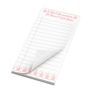 If I Don’t Remember It, It Doesn’t Get Done Notepad - Billy