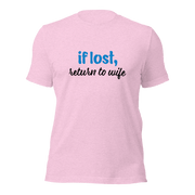 If Lost, Return to Wife T-Shirt - Billy