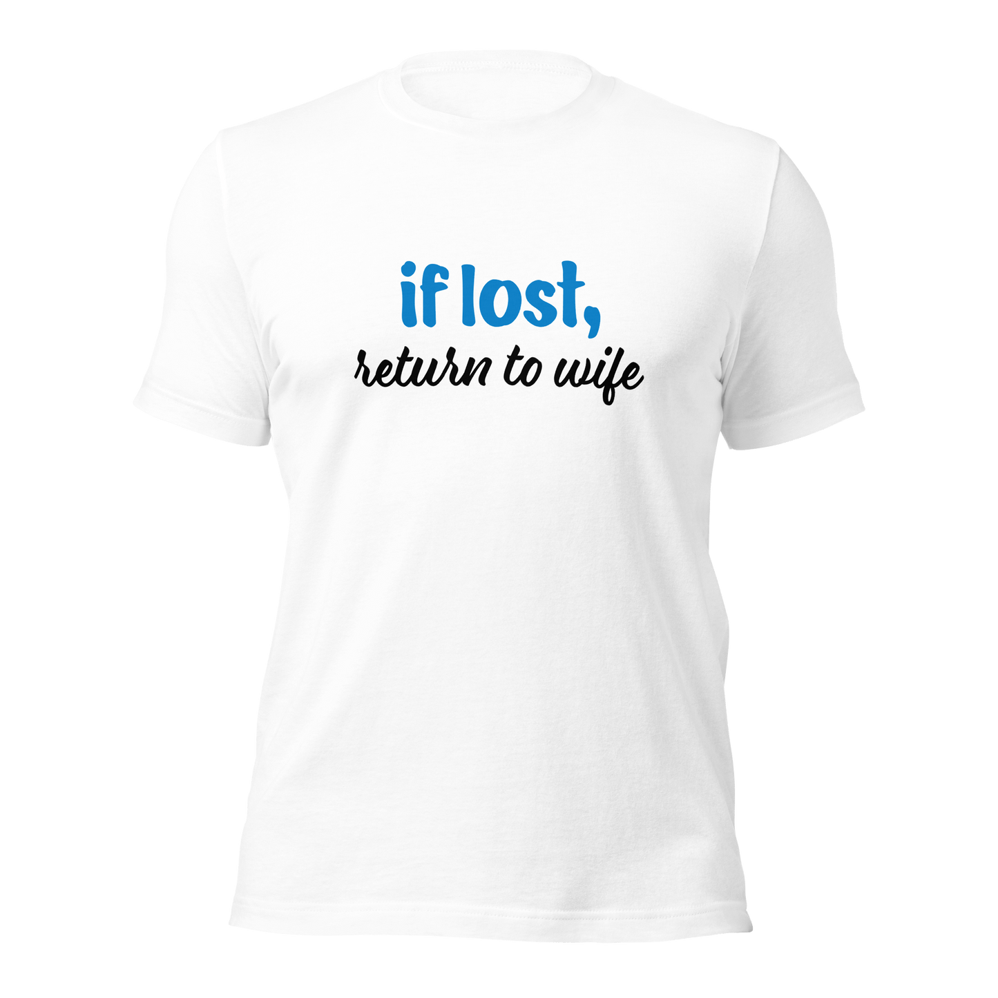 If Lost, Return to Wife T-Shirt - Billy