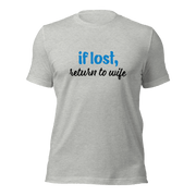 If Lost, Return to Wife T-Shirt - Billy
