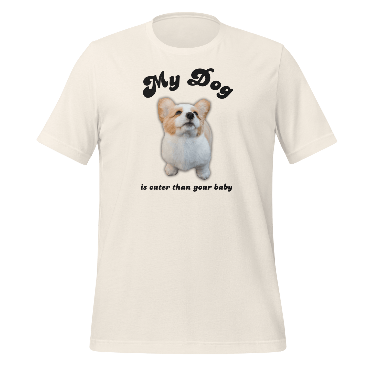 My Dog Is Cuter Than Your Baby Personalizable T-Shirt - Billy
