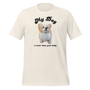 My Dog Is Cuter Than Your Baby Personalizable T-Shirt - Billy