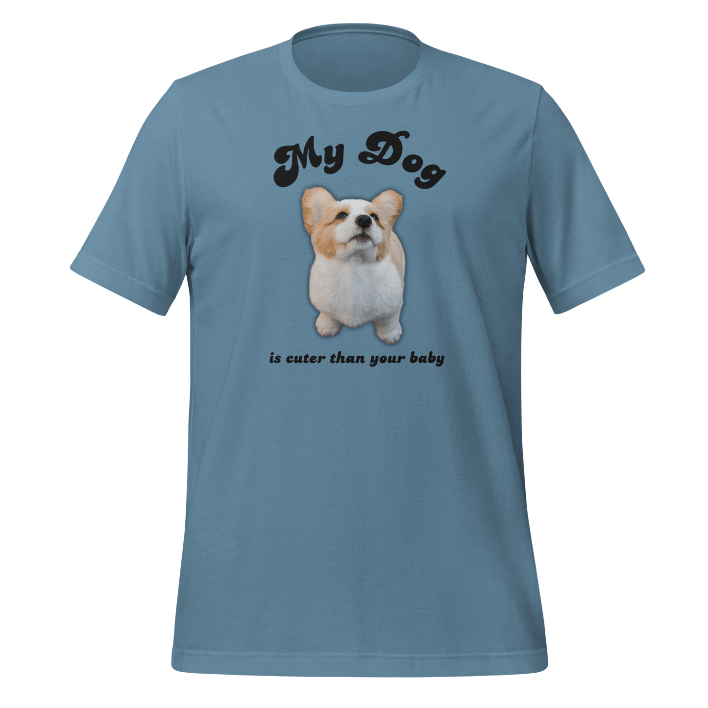My Dog Is Cuter Than Your Baby Personalizable T-Shirt - Billy