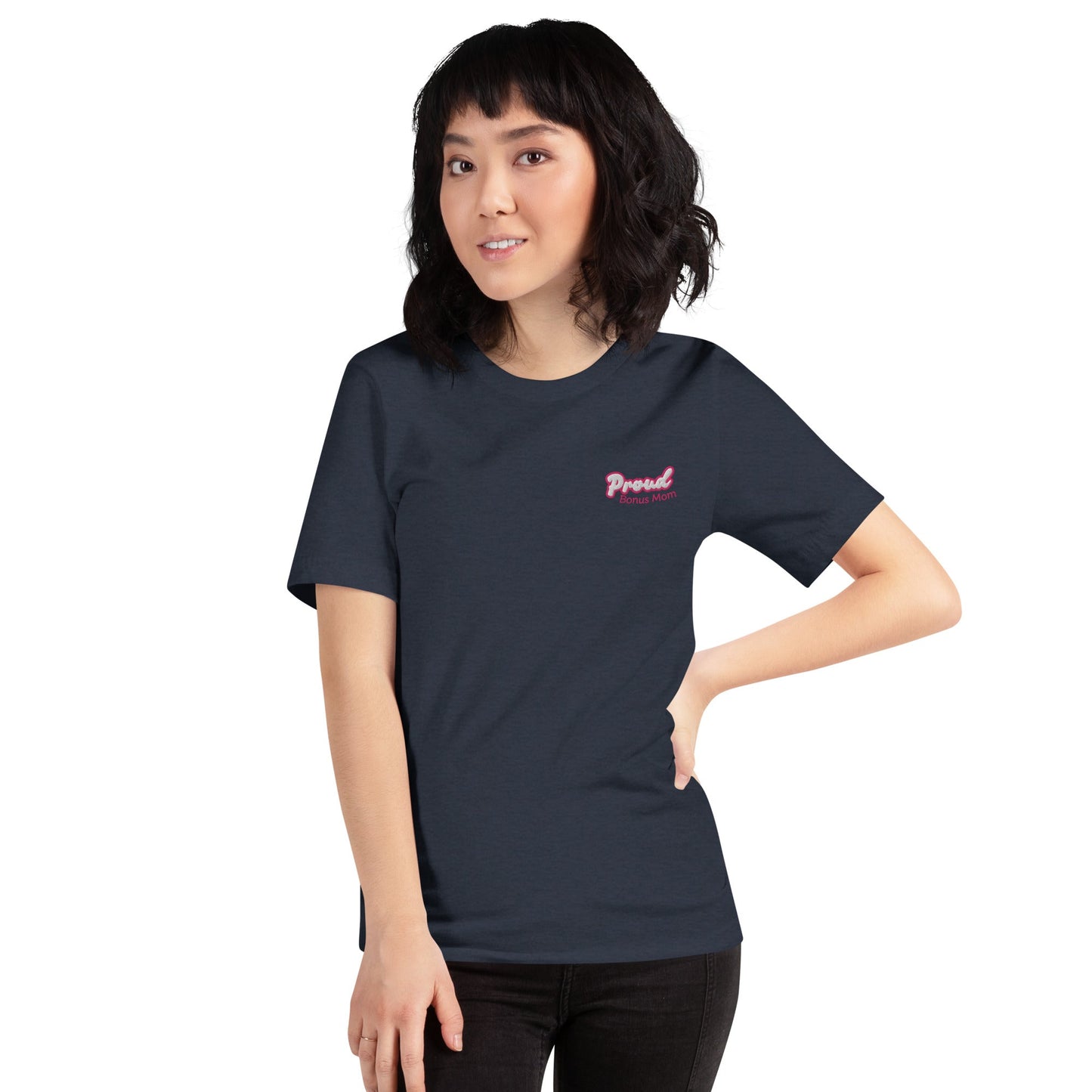 Proud Bonus Mom Embroidered T-Shirt - Billy