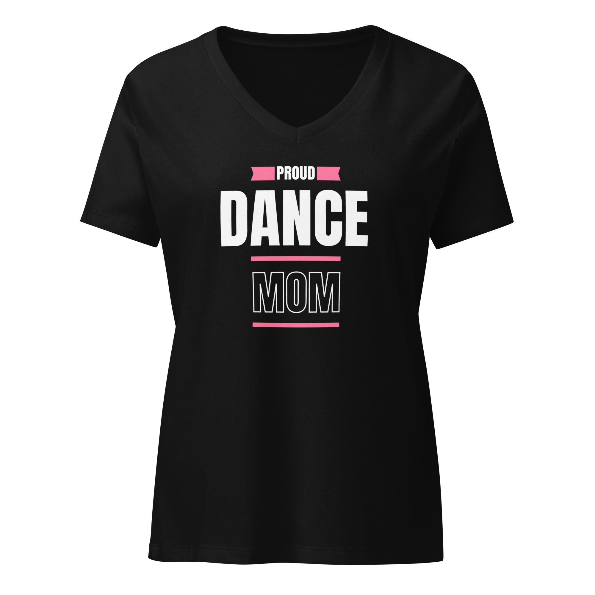Proud Dance Mom V - Neck T-Shirt - Billy