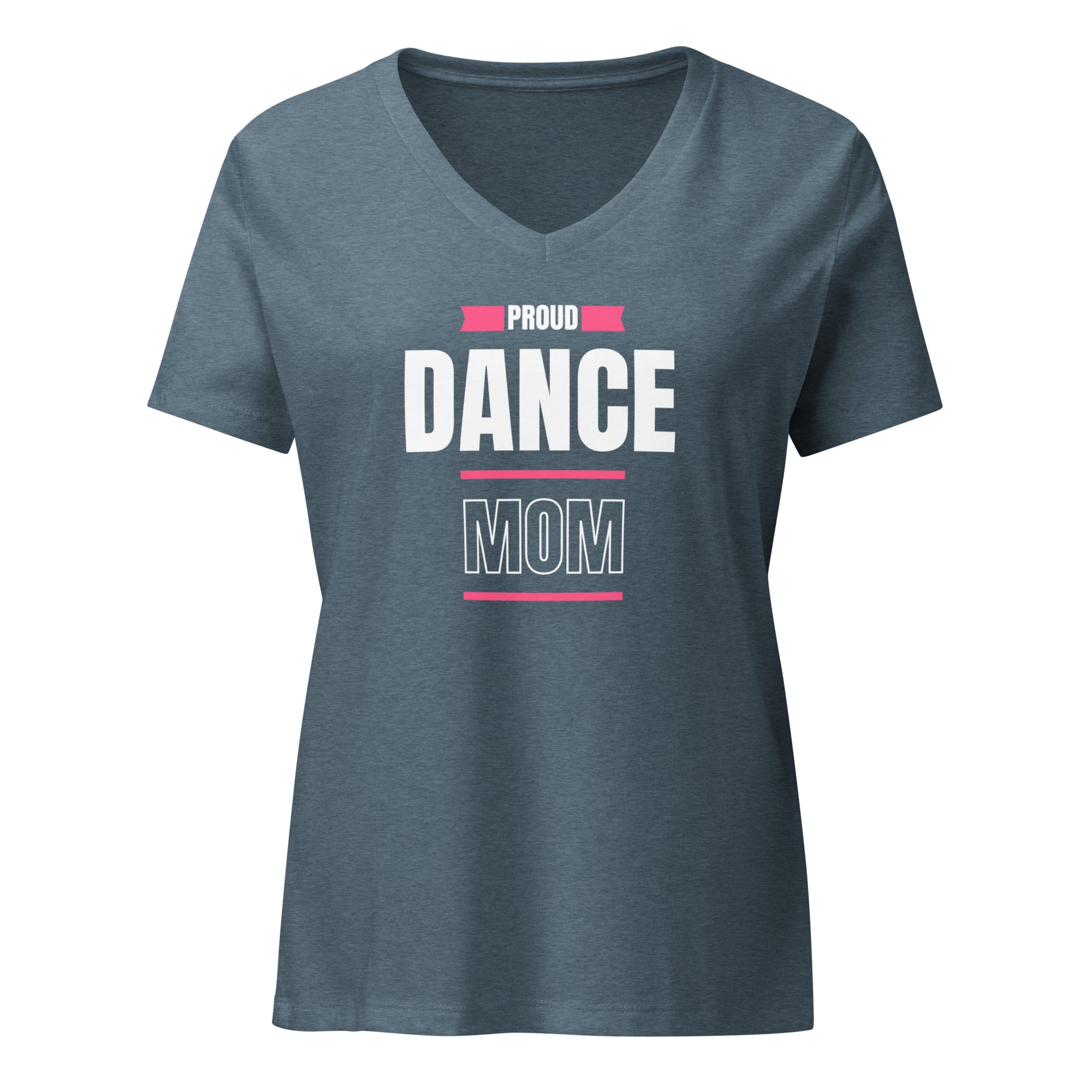 Proud Dance Mom V - Neck T-Shirt - Billy