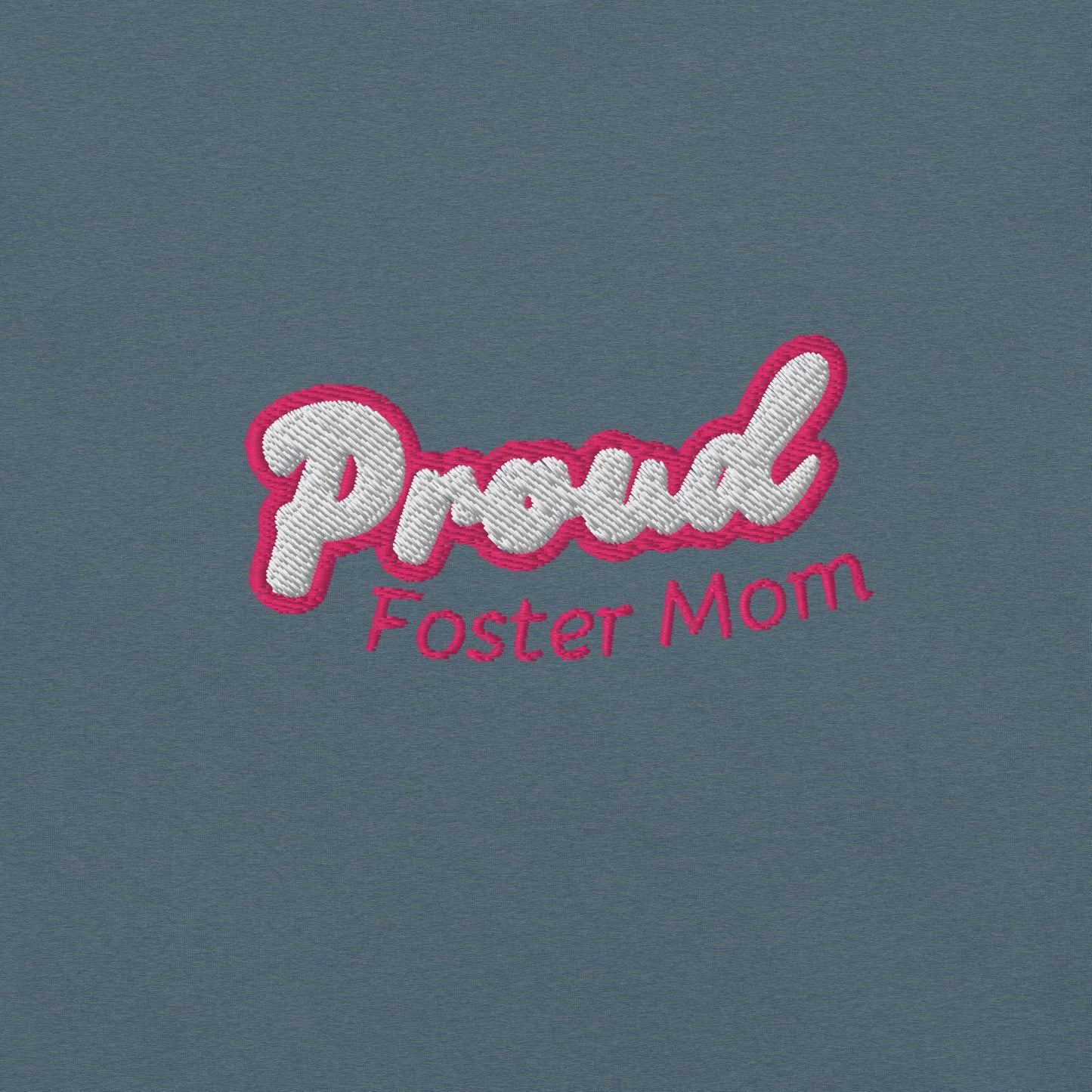 Proud Foster Mom Embroidered T-Shirt - Billy