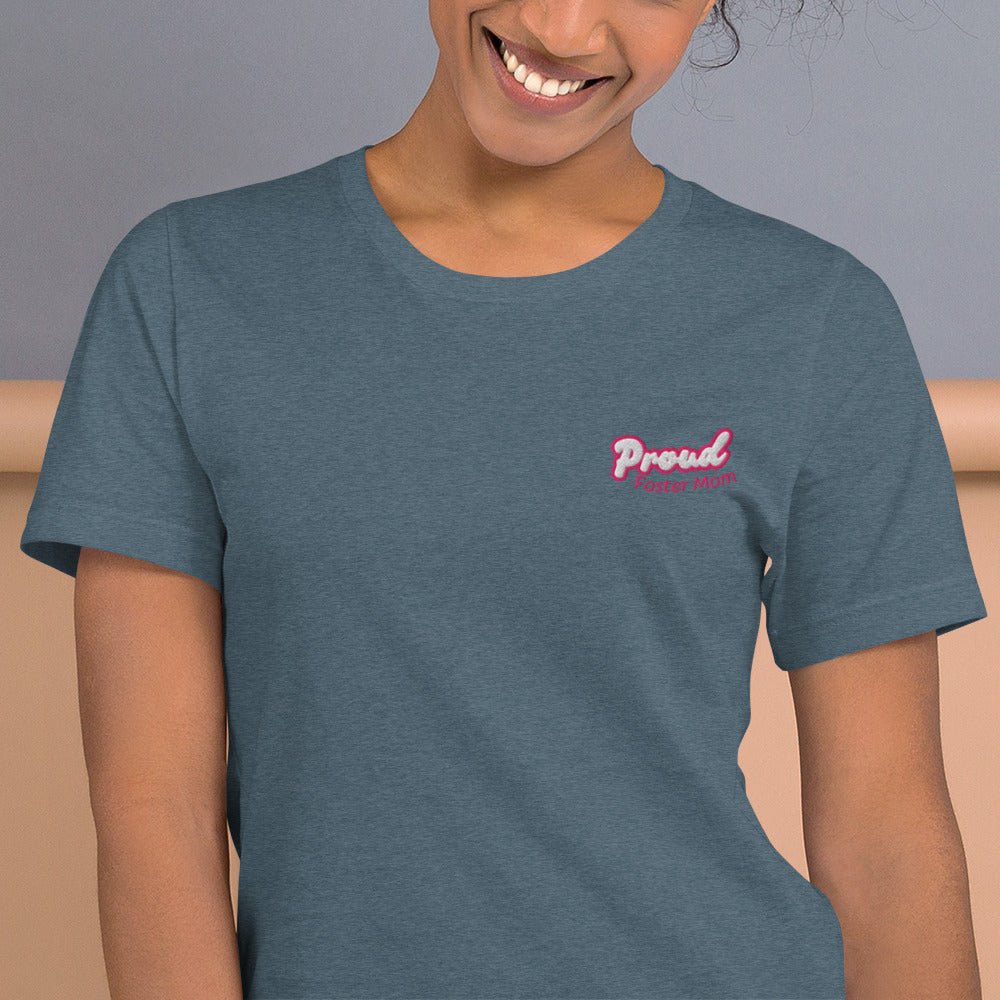 Proud Foster Mom Embroidered T-Shirt - Billy