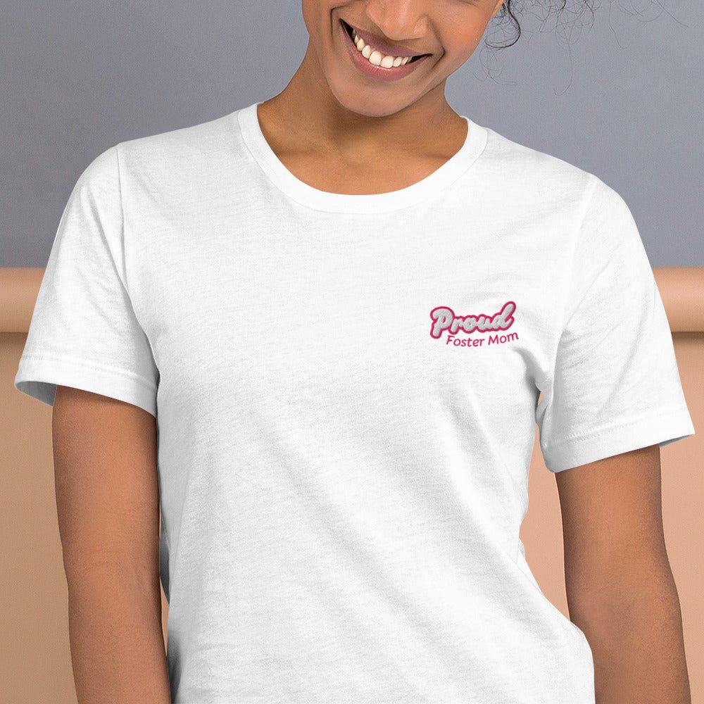 Proud Foster Mom Embroidered T-Shirt - Billy