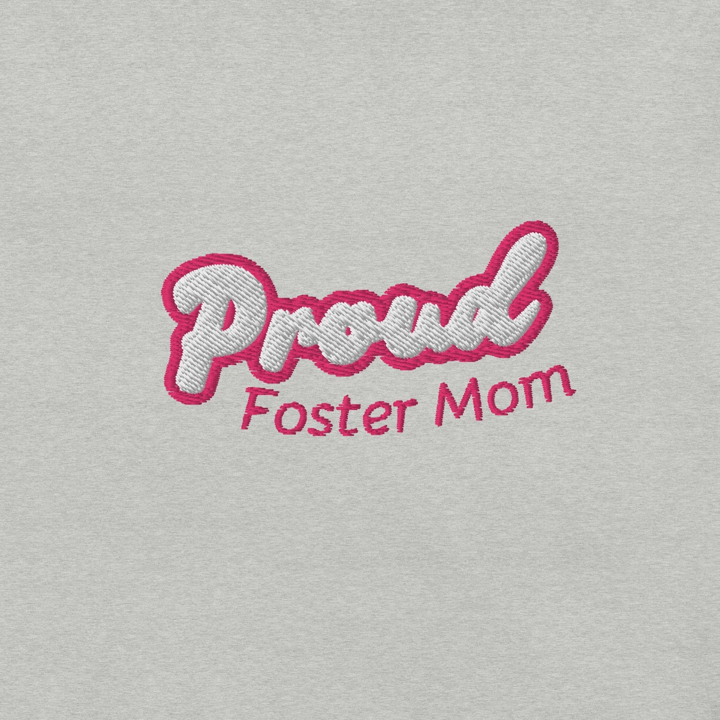 Proud Foster Mom Embroidered T-Shirt - Billy
