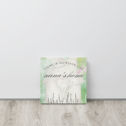 There Is No Place Like Nana's Home Canvas - Billy