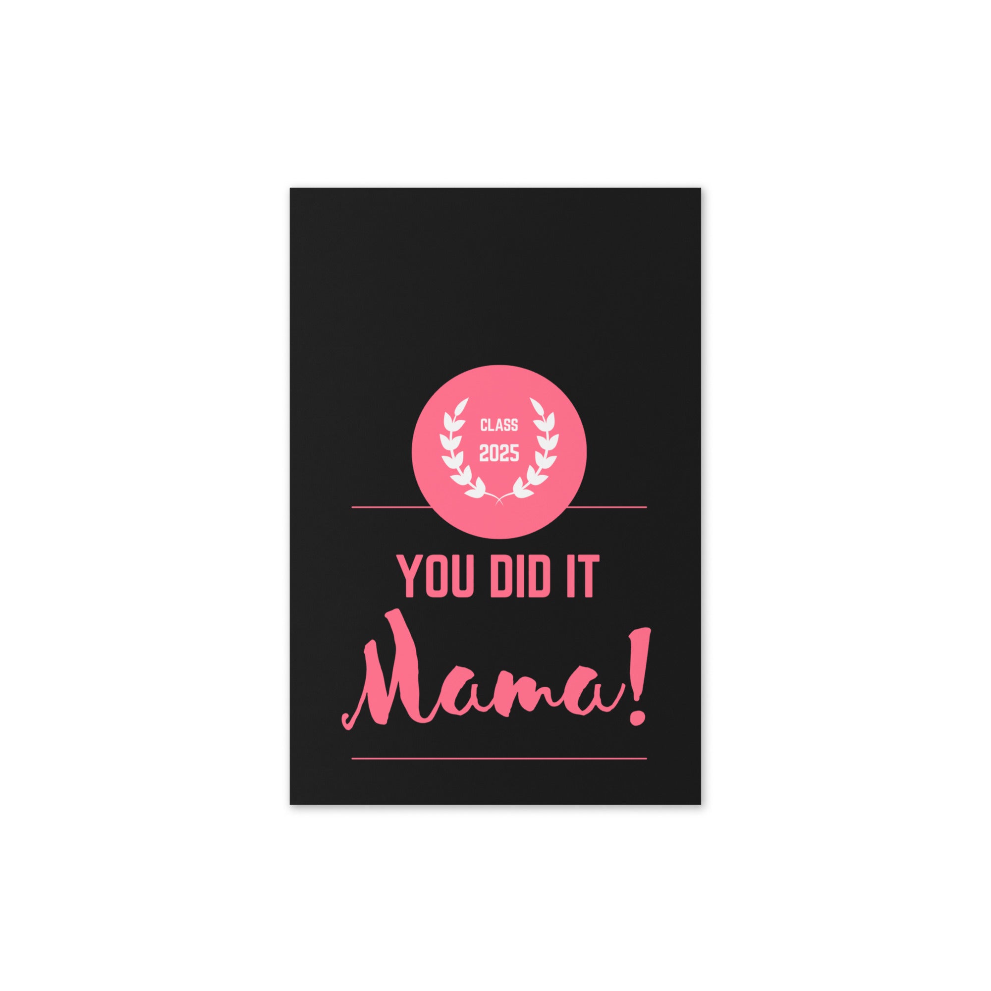 You Did It Mama Graduation Card - Billy